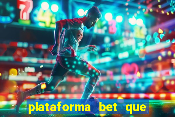 plataforma bet que paga ao se cadastrar